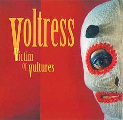 Voltress : Victims of Vultures